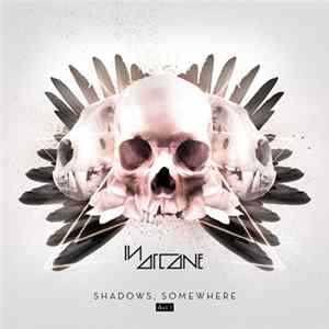 In Arcane - Shadows, Somewhere – Act I mp3