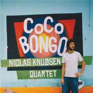Niclas Knudsen Quartet - Coco Bongo mp3