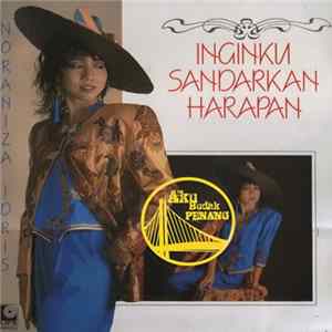 Noraniza Idris - Inginku Sandarkan Harapan mp3