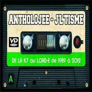 J'L'Tismé - Antholojee mp3