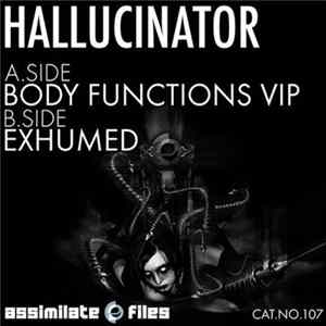 Hallucinator - Body Functions VIP / Exhumed mp3