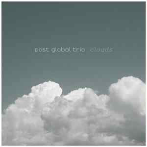 Post Global Trio - Clouds mp3