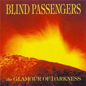 Blind Passengers - The Glamour Of Darkness mp3
