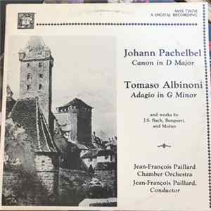 Orchestre De Chambre Jean-François Paillard, Jean-François Paillard - Pachelbel ⁄ Canon - Albinoni ⁄ Adagio Bach / Bonporti / Molter mp3