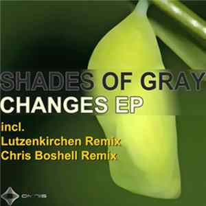 Shades Of Gray - Changes EP mp3