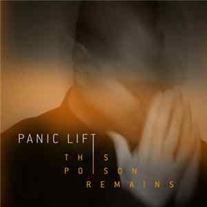 Panic Lift - This Poison Remains mp3