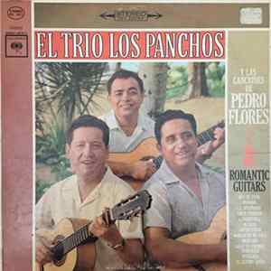 El Trio Los Panchos - Romantic Guitars - El Trio Los Panchos Y Las Canciones De Pedro Flores mp3