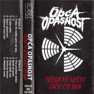 Opća Opasnost - Treba Mi Nešto Jače Od Sna mp3