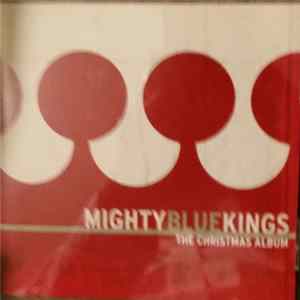 Mighty Blue Kings - The Christmas Album mp3