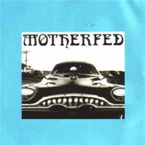 Motherfed - Motherfed mp3