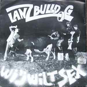 Lanz Bulldog - Wi'j Wilt Sex mp3