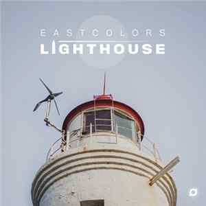 Eastcolors - Lighthouse mp3
