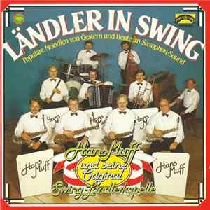 Hans Muff Und Seine Original-Swing-Ländlerkapelle - Ländler In Swing mp3