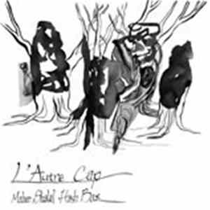 Maher Shalal Hash Baz - L'Autre Cap mp3