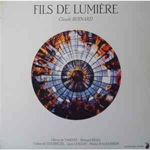 Claude Bernard - Fils De Lumière mp3