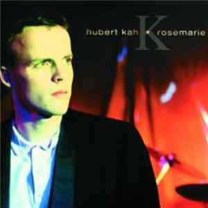 Hubert Kah - Rosemarie mp3