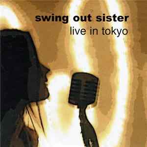 Swing Out Sister - Live In Tokyo mp3