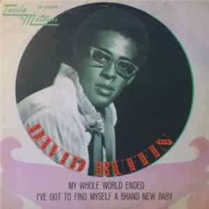 David Ruffin - My Whole World Ended / I've Got To Find Myself A Brand New Baby mp3