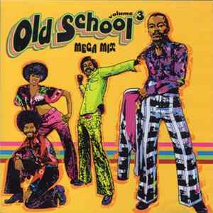 Various - Old School Mega Mix Volume 3 mp3