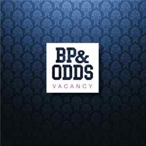 BP & Odds - Vacancy mp3