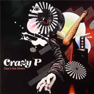Crazy P - Can't Get Down mp3