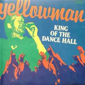 Yellowman - King Of The Dance Hall mp3