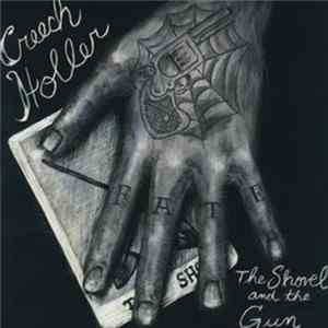 Creech Holler - The Shovel And The Gun mp3