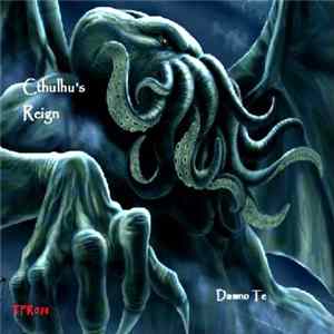 Damno Te - Cthulhu's Reign mp3