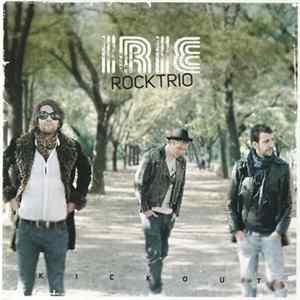 Irie Rocktrio - Kickout mp3