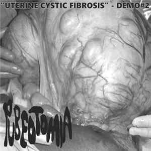 Pubeotomia - Uterine Cystic Fibrosis - Demo #2 mp3