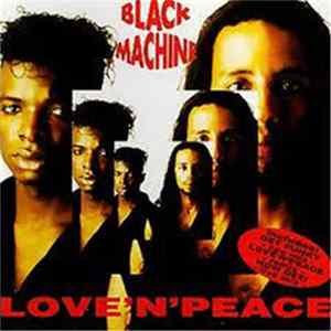 Black Machine - Love 'N' Peace mp3
