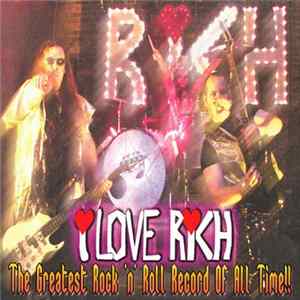 I Love Rich - The Greatest Rock 'n' Roll Record Of All Time mp3