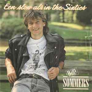 Willy Sommers - Een Slow Als In De Sixties mp3