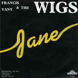 Francis Vany & The Wigs - Jane mp3