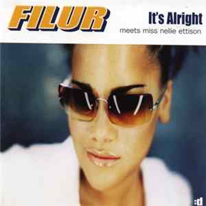 Filur meets Miss Nellie Ettison - It's Alright mp3