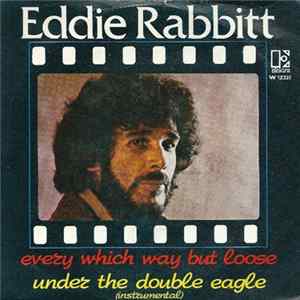 Eddie Rabbitt - Every Which Way But Loose mp3