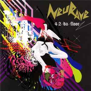Various - Neu Rave: 4 2 Da Floor mp3