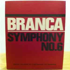 Branca - Symphony No. 6 (Devil Choirs At The Gates Of Heaven) mp3