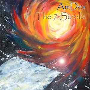 Amdex - The 7 Scrolls mp3