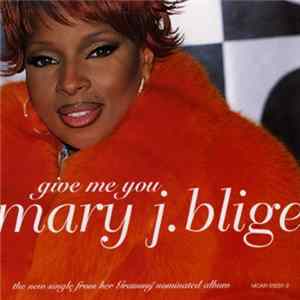 Mary J. Blige - Give Me You mp3