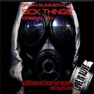 Bryan Summerville - Sick Things mp3