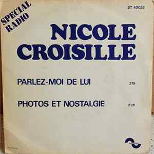 Nicole Croisille - Parlez-Moi De Lui / Photos Et Nostalgie mp3