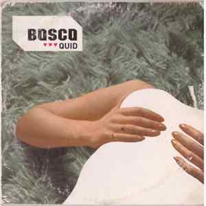 Bosco - Quid mp3