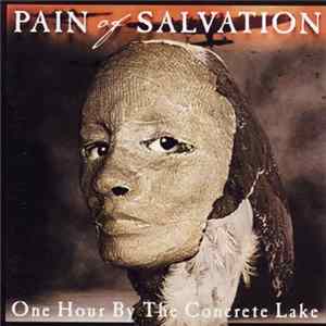 Pain Of Salvation - One Hour By The Concrete Lake mp3