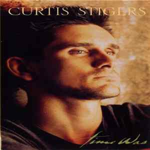 Curtis Stigers - Time Was mp3