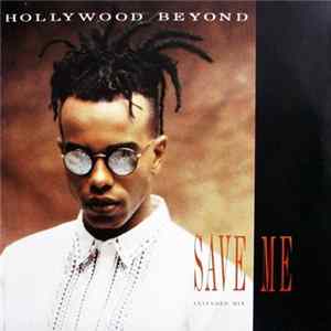 Hollywood Beyond - Save Me (Extended Mix) mp3