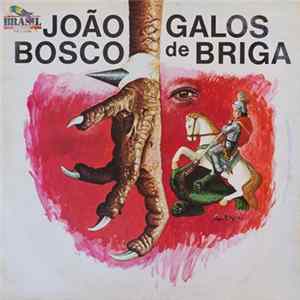 João Bosco - Galos De Briga mp3