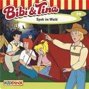 Markus Dittrich - Bibi Und Tina 74 - Spuk Im Wald mp3