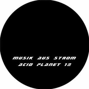 Musik Aus Strom - Acid Planet 12 mp3