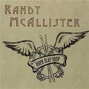 Randy McAllister - Dope Slap Soup mp3
